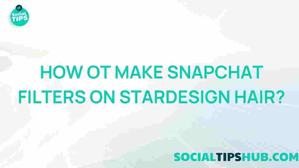 designing-snapchat-filters-stardesign-hair