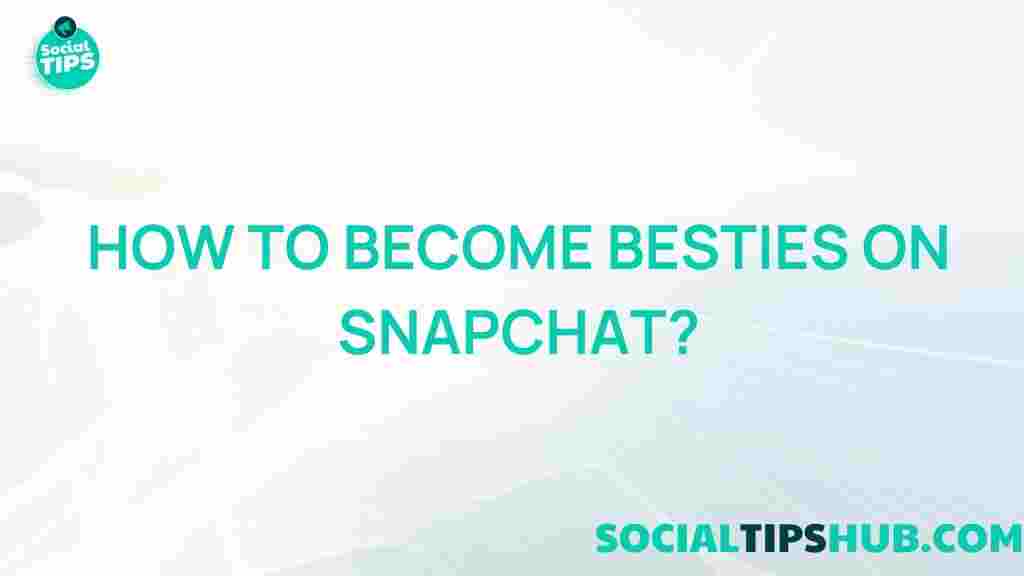 snapchat-besties-guide