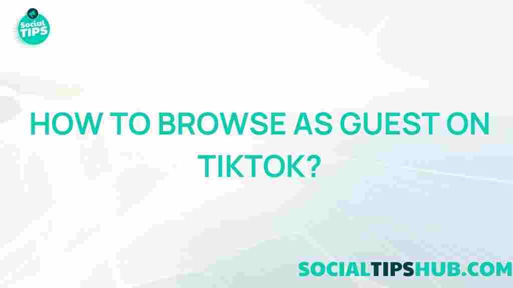 tiktok-guest-browsing
