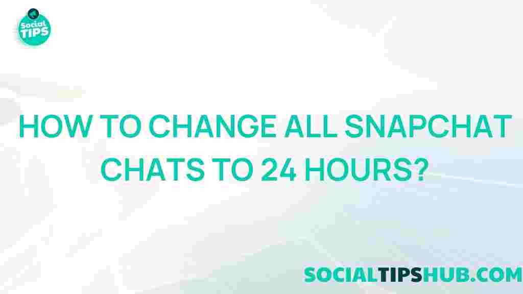snapchat-extend-chats-24-hours