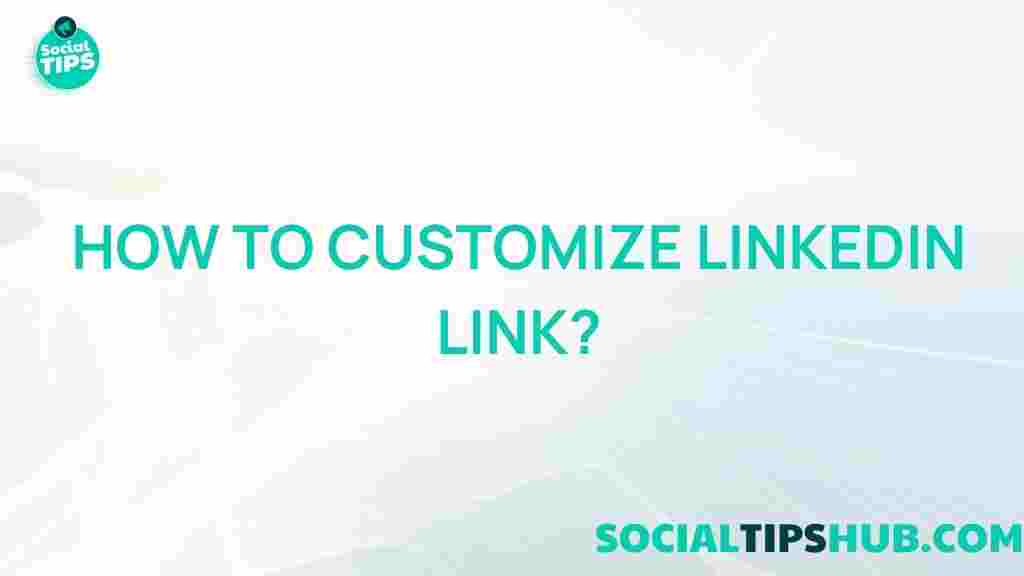 linkedin-customization-tips