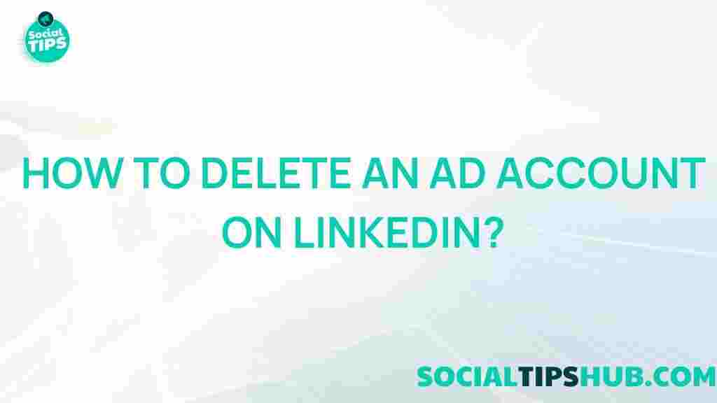 delete-ad-account-linkedin