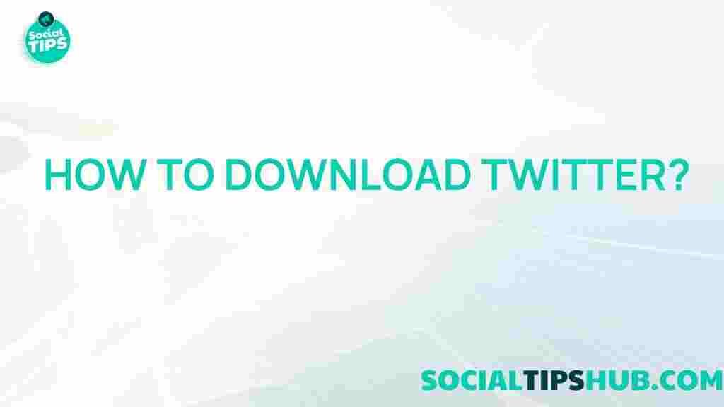 downloading-twitter-guide
