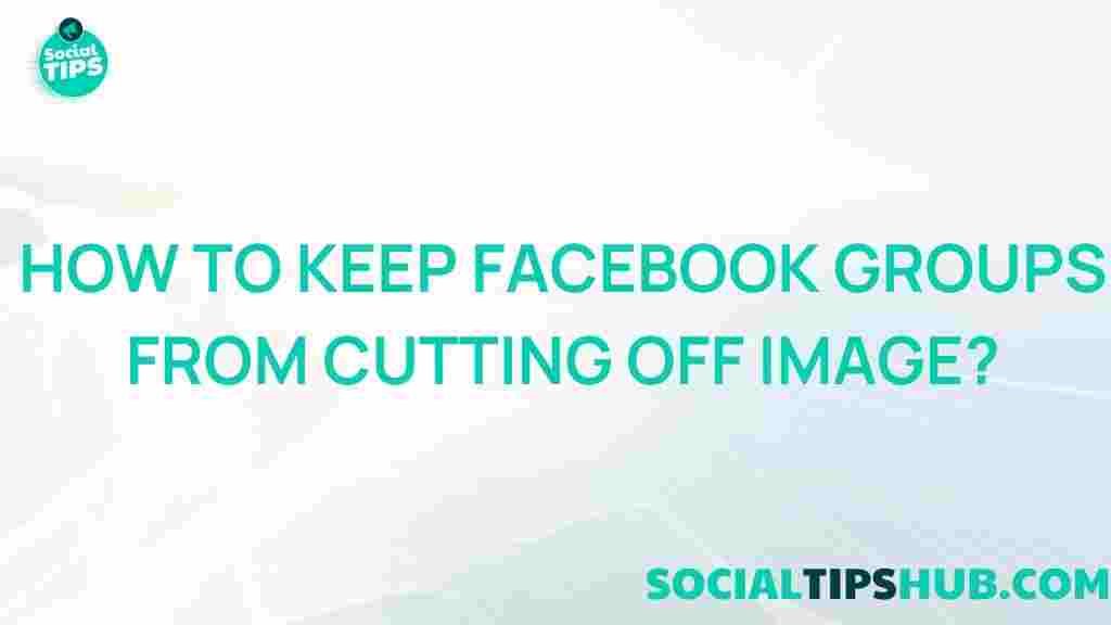 preventing-facebook-groups-truncating-images