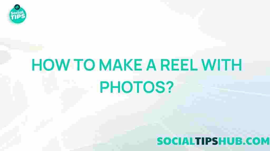 make-reel-with-photos