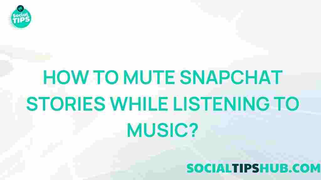 muting-snapchat-stories-music
