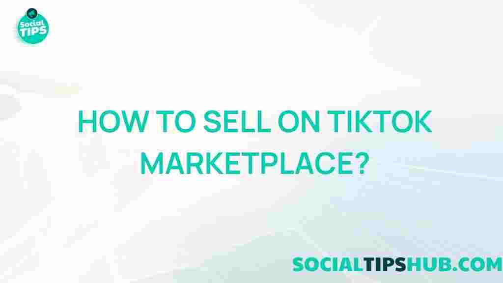 tiktok-marketplace-selling