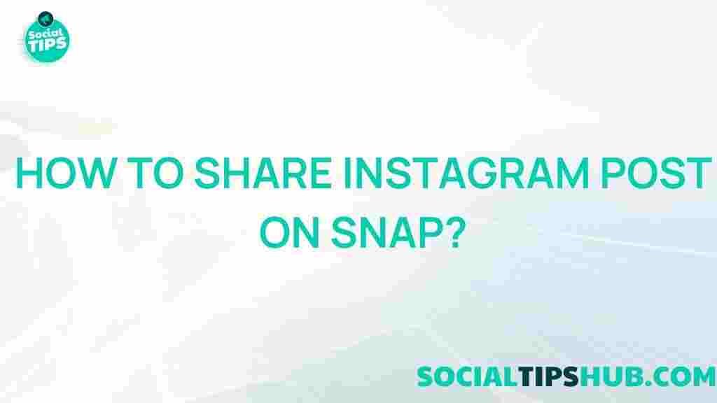 share-instagram-post-on-snap