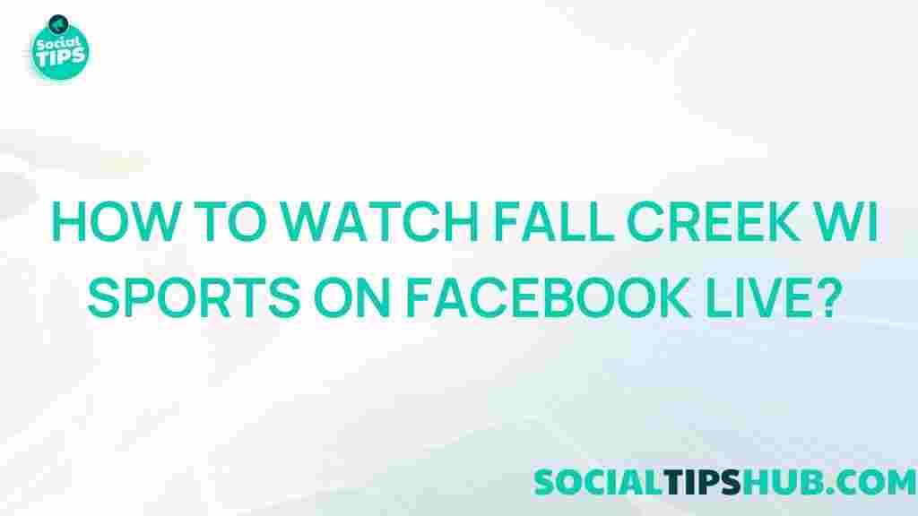 watch-fall-creek-wi-sports-facebook-live