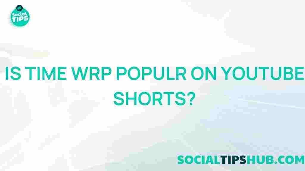 time-warp-youtube-shorts-viral