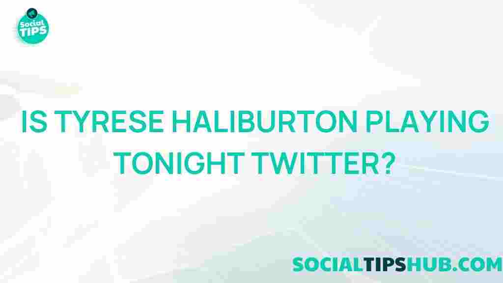 tyrese-haliburton-playing-tonight