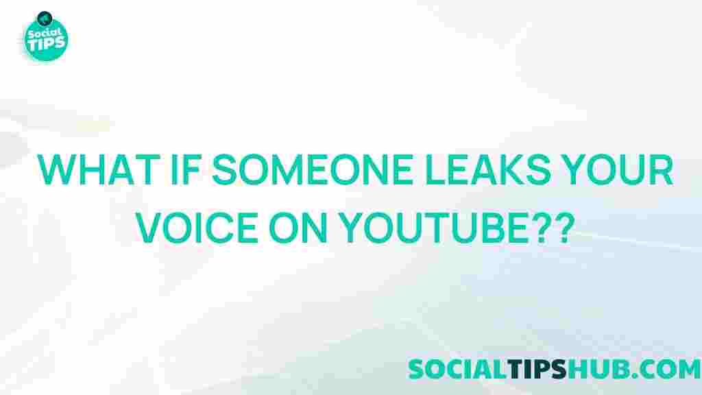 voice-leaks-on-youtube