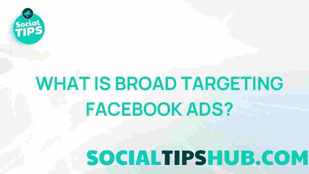 broad-targeting-facebook-ads