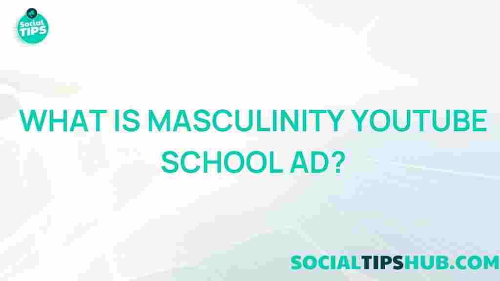masculinity-youtube-school-ad