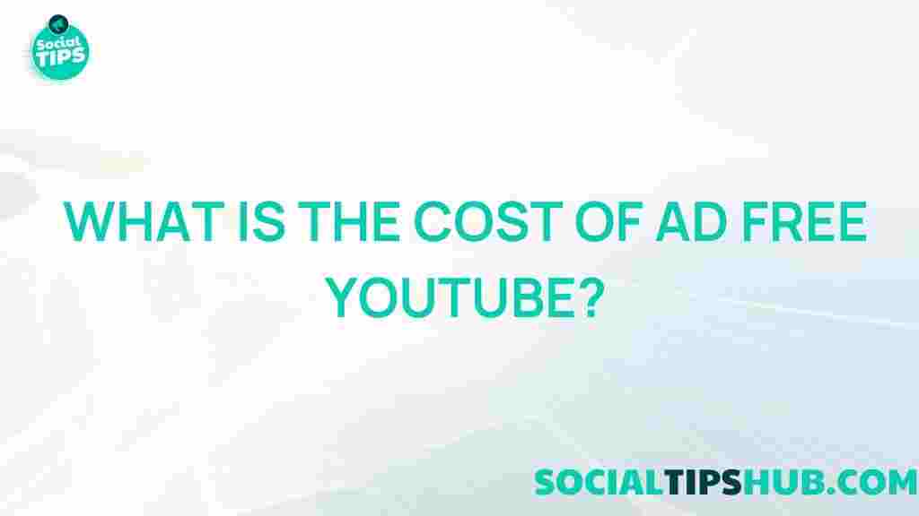 ad-free-youtube-cost