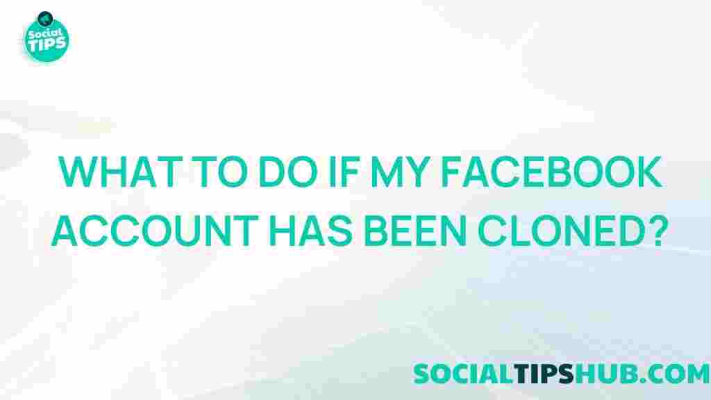 dealing-with-cloned-facebook-account