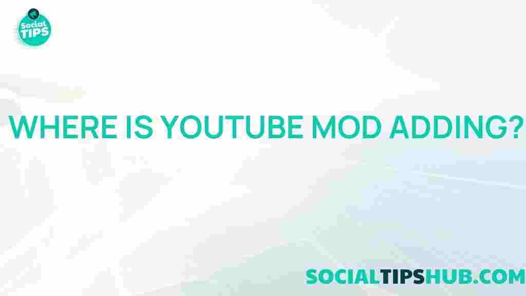 youtube-mod-additions
