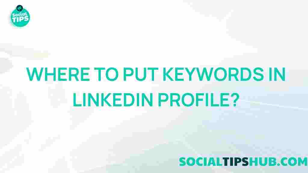 linkedin-profile-keyword-placement