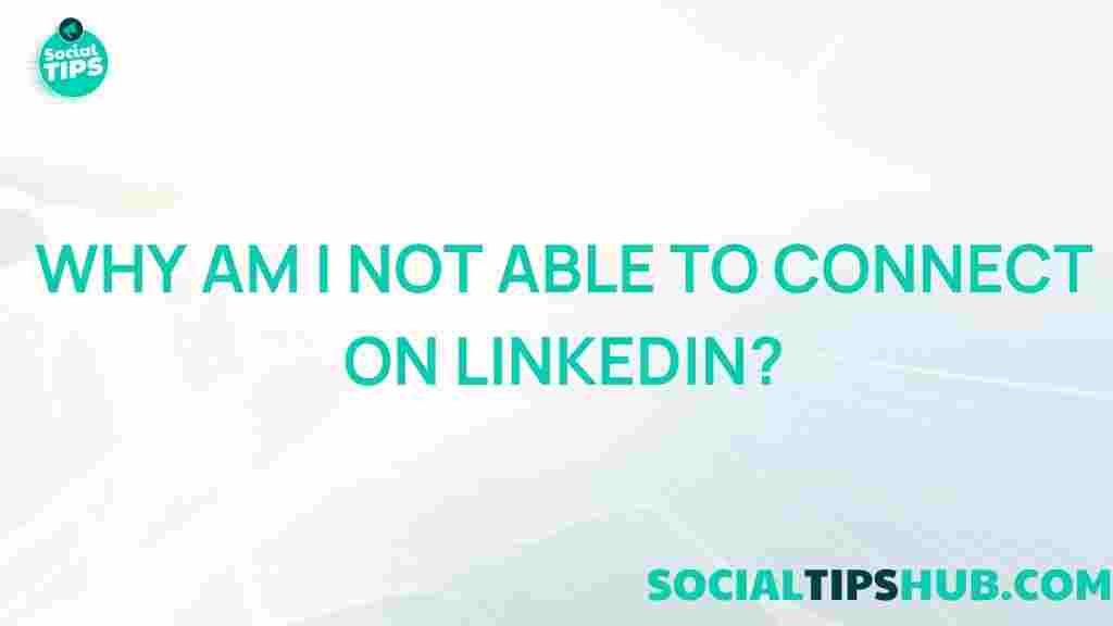 linkedin-connection-issues