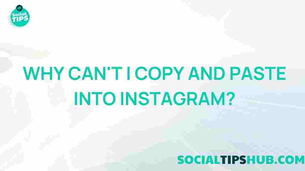 instagram-copy-paste-restrictions