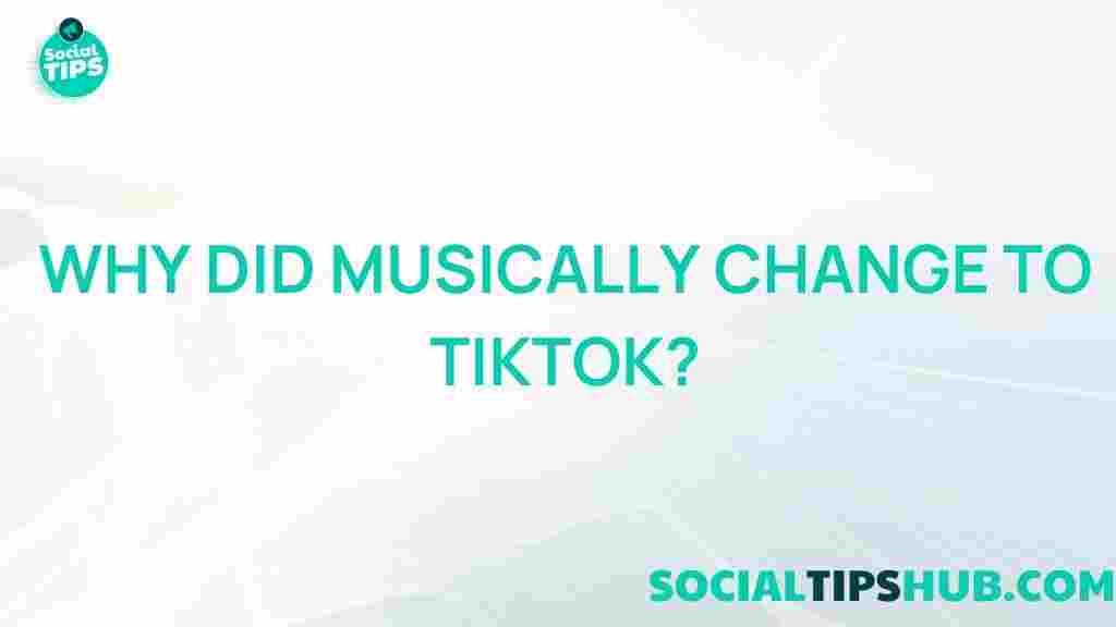 musical-ly-tiktok-transformation