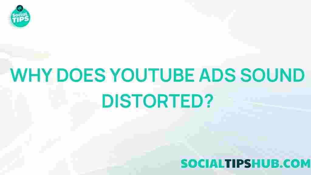 distorted-youtube-ads