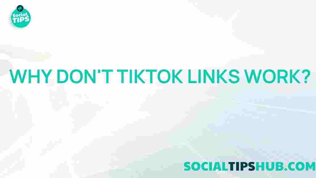 tiktok-links-not-working