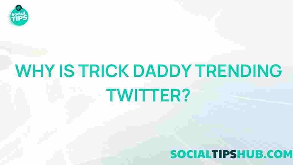 trick-daddy-twitter-trend